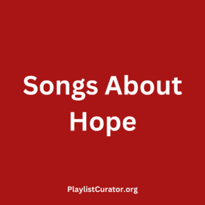 Songs About Hope