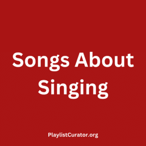 Songs About Singing