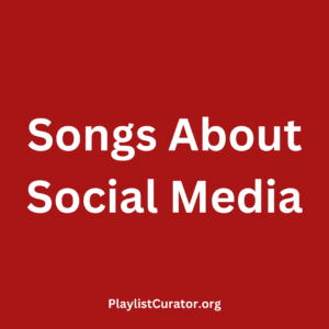 Songs About Social Media