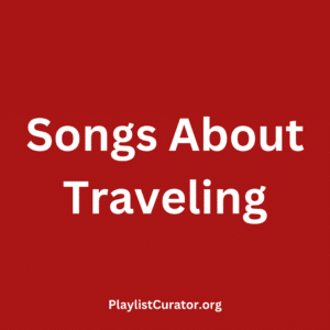 Songs About Traveling