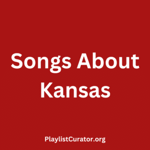 Songs About Kansas