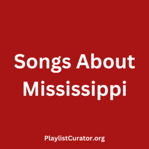 Songs About Mississippi