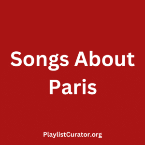 Songs About Paris