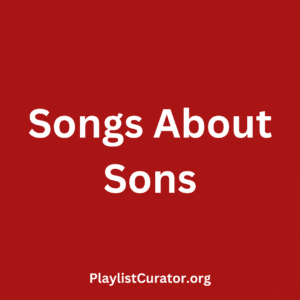 Songs About Sons