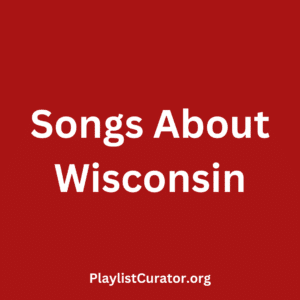 Songs About Wisconsin