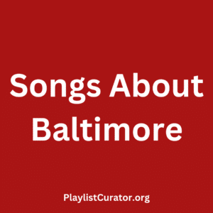 Songs About Baltimore