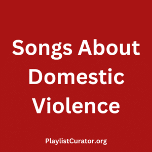 Songs About Domestic Violence