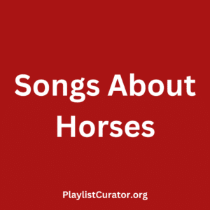 Songs About Horses