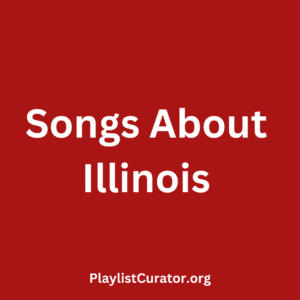 Songs About Illinois