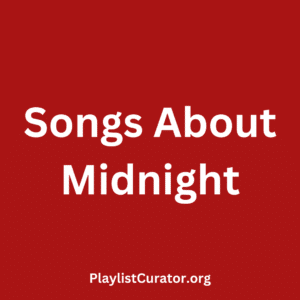 Songs About Midnight