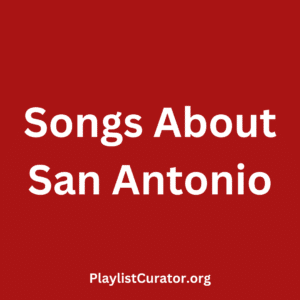 Songs About San Antonio