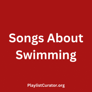 Songs About Swimming