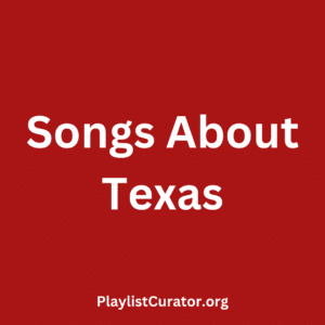 Songs About Texas