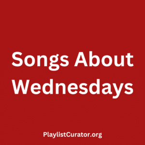 Songs About Wednesdays
