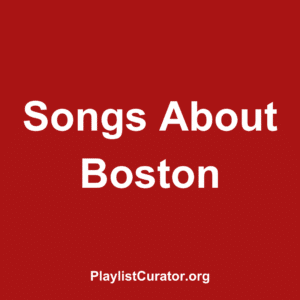 Songs About Boston
