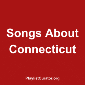 Songs About Connecticut