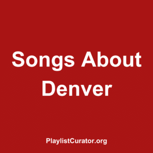 Songs About Denver