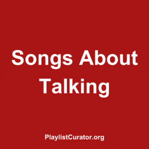 Songs About Talking